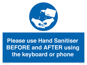 Please use Hand Sanitiser BEFORE and AFTER using the keyboard or phone